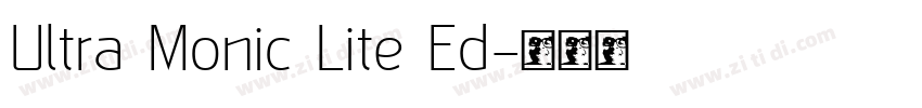Ultra Monic Lite Ed字体转换